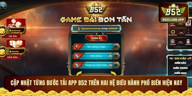 Cập nhật từng bước tải app B52 trên hai hệ điều hành phổ biến hiện nay Cập nhật từng bước tải app B52 trên hai hệ điều hành phổ biến hiện nay
