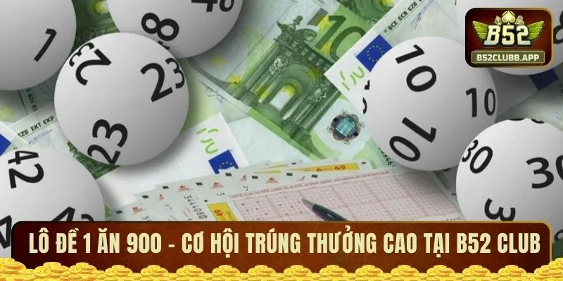 Lô Đề 1 Ăn 900
