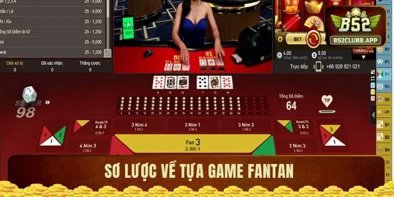 Sơ lược về tựa game Fantan