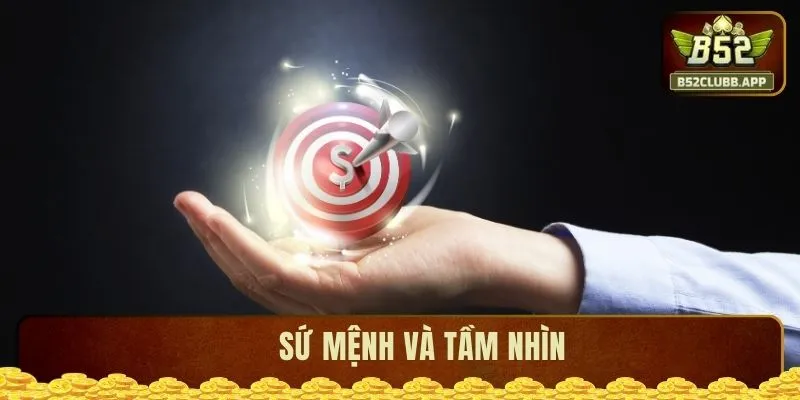 Sứ mệnh và tầm nhìn