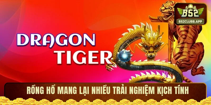 Trò chơi rồng hổ mang lại nhiều trải nghiệm kịch tính Trò chơi rồng hổ mang lại nhiều trải nghiệm kịch tính